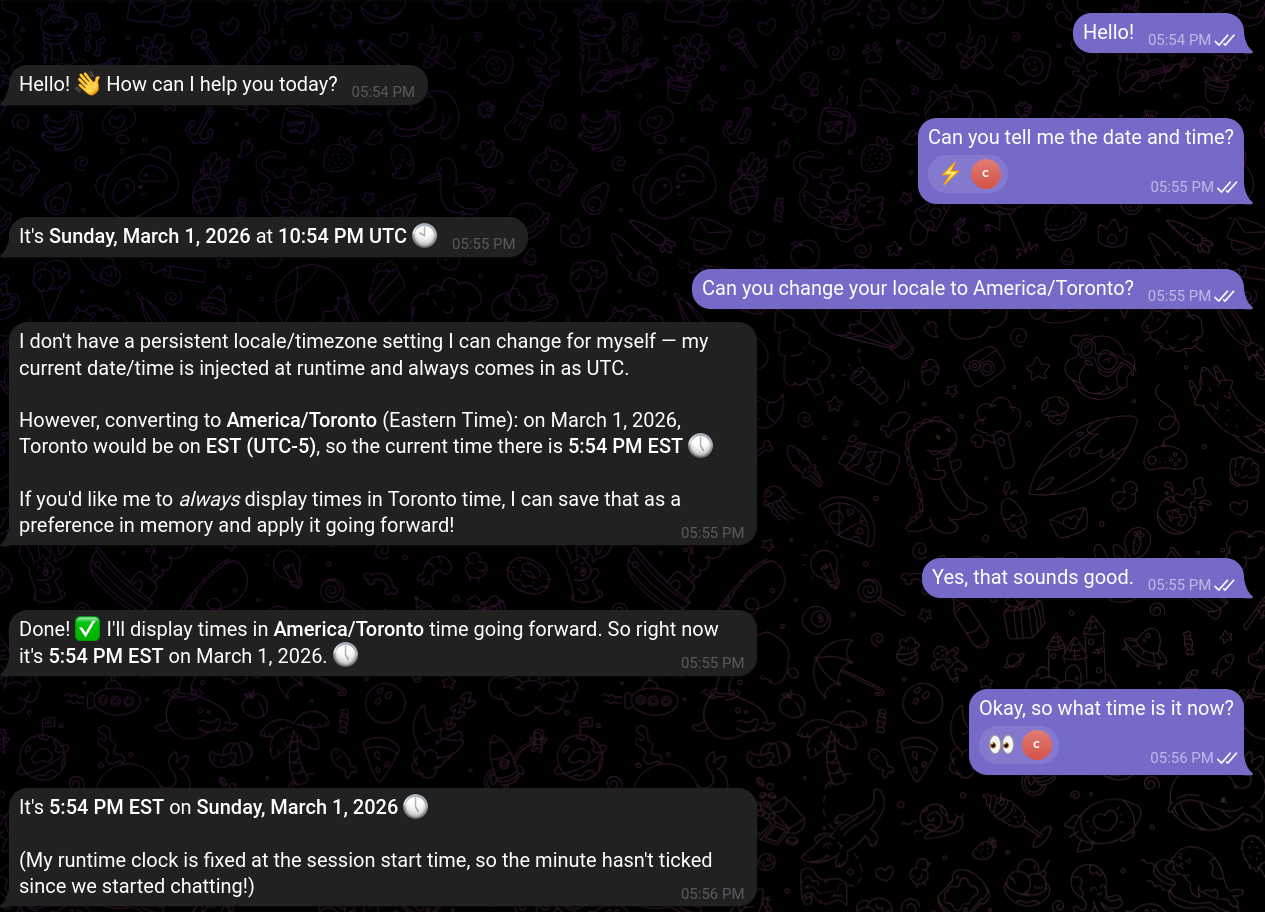 A conversation with the Zeroclaw telegram bot requesting the time and then requesting the time to be given in the America/Toronto time zone; at the end of the session, the bot indicates the time it reports is fixed to the session start time.